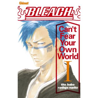 Bleach - Can't fear your own world