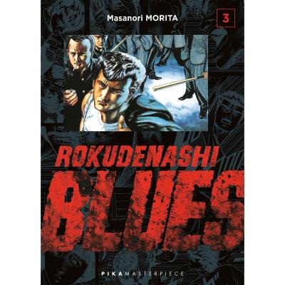 Rokudenashi Blues - Racaille blues T03