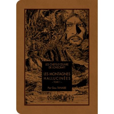 Lovecraft - Les Montagnes hallucinées T01